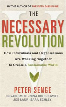 necessary revolution individuals organisations working together peter senge